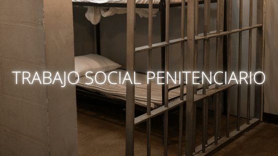 Opositar Trabajo Social Penitenciario