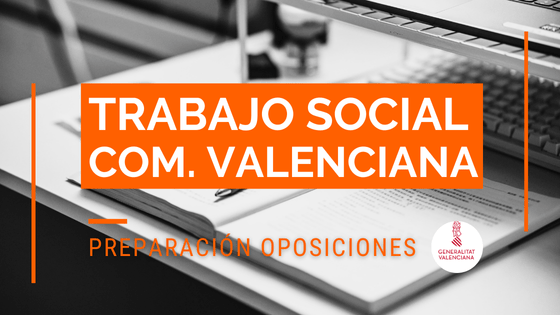 Oposición Trabajo Social Comunidad Valenciana 2025